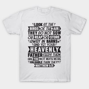 Matthew 6:26 T-Shirt